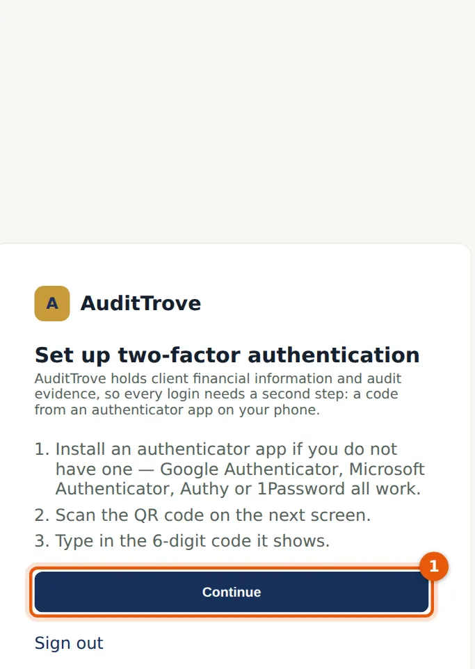 AuditTrove screenshot: The first sign-in asks for the authenticator app. Numbered orange markers point to the items described in the steps.